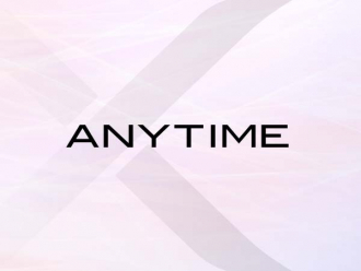 ANYTIME
